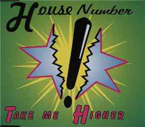 House Number - Take Me Higher
