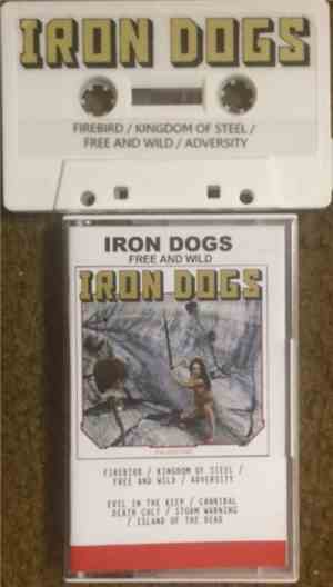 Iron Dogs - Free And Wild