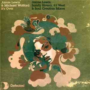 Jamie Lewis & Michael Watford - It's Over