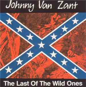 Johnny Van Zant - The Last Of The Wild Ones-Live