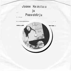 Joose Keskitalo Ja Paavoharju - Minä Ja Kapteeni / Onni