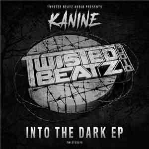 Kanine  - Into The Dark EP