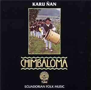 Karu Ñan - Chimbaloma