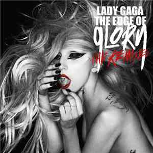 Lady Gaga - The Edge Of Glory (Remixes)