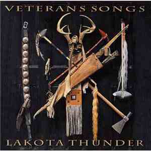 Lakota Thunder - Veterans Songs