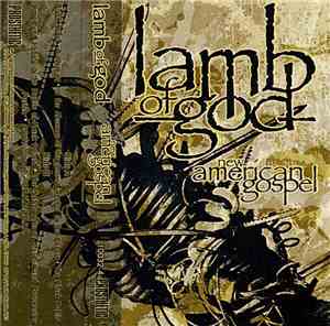 Lamb Of God - New American Gospel