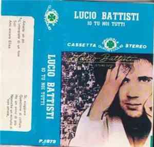 Lucio Battisti - Io Tu Noi Tutti