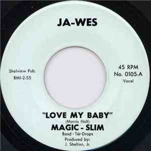 Magic-Slim - Love My Baby
