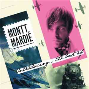 Montt Mardié - Introducing... The Best Of Montt Mardié
