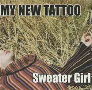 My New Tattoo - Sweater Girl
