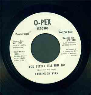 Pauline Shivers - You Better Tell Him No / Boom Boom