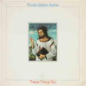 Pearls Before Swine - These Things Too