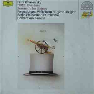 Peter Tschaikowski - Berliner Philharmoniker - Herbert von Karajan - Ouvert ...