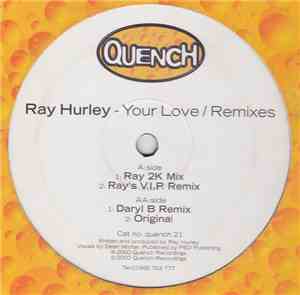 Ray Hurley - Your Love (Remixes)