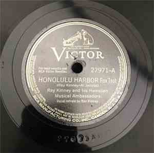 Ray Kinney And His Hawaiian Musical Ambassadors - Honolulu Harbor FoxTrot