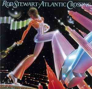 Rod Stewart - Atlantic Crossing