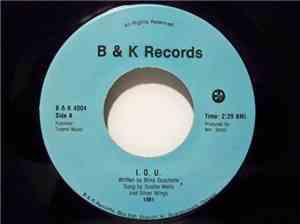 Scottie Wells And Silver Wings - I. O. U. / I'll Hold One More Time