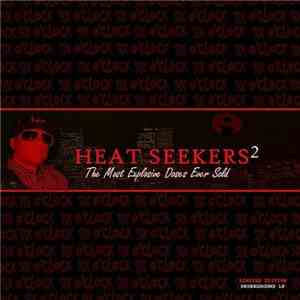 Six O'Clock - Heat Seekers 2: The Most Explosive Doses Ever Sold