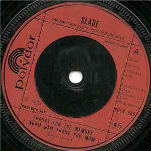 Slade - Thanks For The Memory (Wham Bam Thank You Mam)