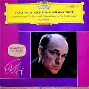 Svjatoslav Richter : Rachmaninoff - Klavierkonzert Nr. 2 In c-moll · Piano- ...