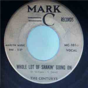 The Centurys - Whole Lot Of Shakin' Going On / Gandy Dancer