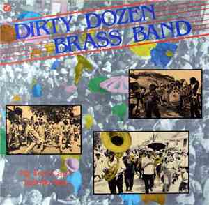 The Dirty Dozen Brass Band - My Feet Can't Fail Me Now