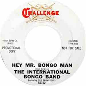 The International Bongo Band - Hey Mr. Bongo Man