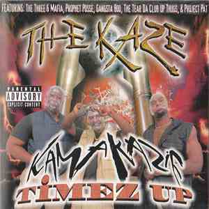 The Kaze - Kamakazie Timez Up