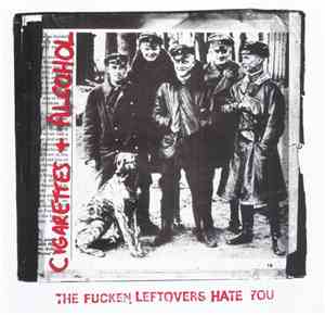 The Leftovers  - The Fucken Leftovers Hate You