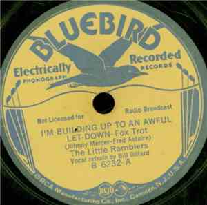 The Little Ramblers - I'm Building Up To An Awful Let-Down / I've Got My Fi ...