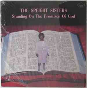 The Speight Sisters - Standing On The Promises Of God