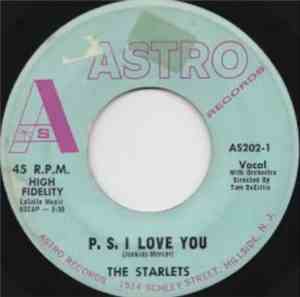 The Starlets  - P.S. I Love You / Where Is My Love Tonight?