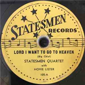 The Statesmen Quartet With Hovie Lister - Lord I Want To Go To Heaven / Eve ...