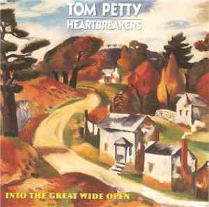 Tom Petty And The Heartbreakers - Into The Great Wide Open