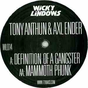 Tony Anthun & Axl Ender - Definition Of A Gangster