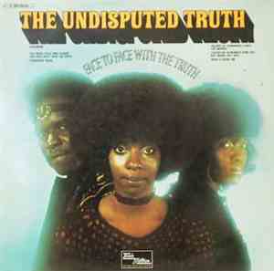 Undisputed Truth  - Face To Face With The Truth