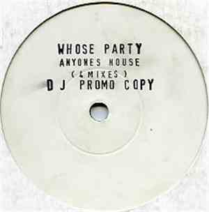 Whose Party - Anyones House