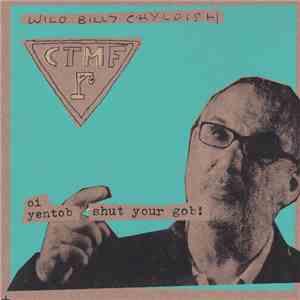 Wild Billy Chyldish, CTMF - Damien Hirst Is A Funny Fellow