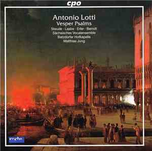 Antonio Lotti / Steude, Laabs, Erler, Berndt, Sächsisches Vocalensemble, Ba ...