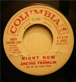 Aretha Franklin With The Ray Bryant Combo - Right Now / Won't Be Long
