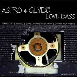 Astro & Glyde - Love Bass