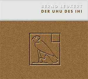 Bernd Leukert - Der Uhu Des Ihi
