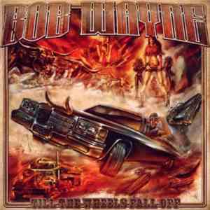 Bob Wayne  - Till The Wheels Fall Off