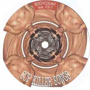 Body Count  Feat. Ice-T - Cop Killer Songs