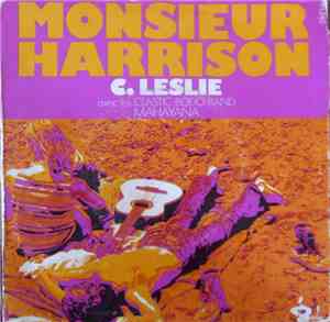 Charlotte Leslie Avec Les Clastic Bodo Band - Monsieur Harrison / Mahayana