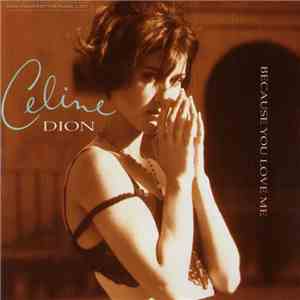 Céline Dion - Because You Loved Me