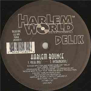 Delik / The Bacckanale's - Harlem Bounce / Must Be The Luccis