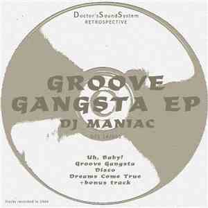 DJ Maniac - Groove Gangsta EP