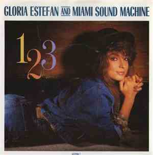 Gloria Estefan And Miami Sound Machine - 1-2-3