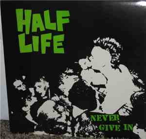 Half Life - Never Give In
